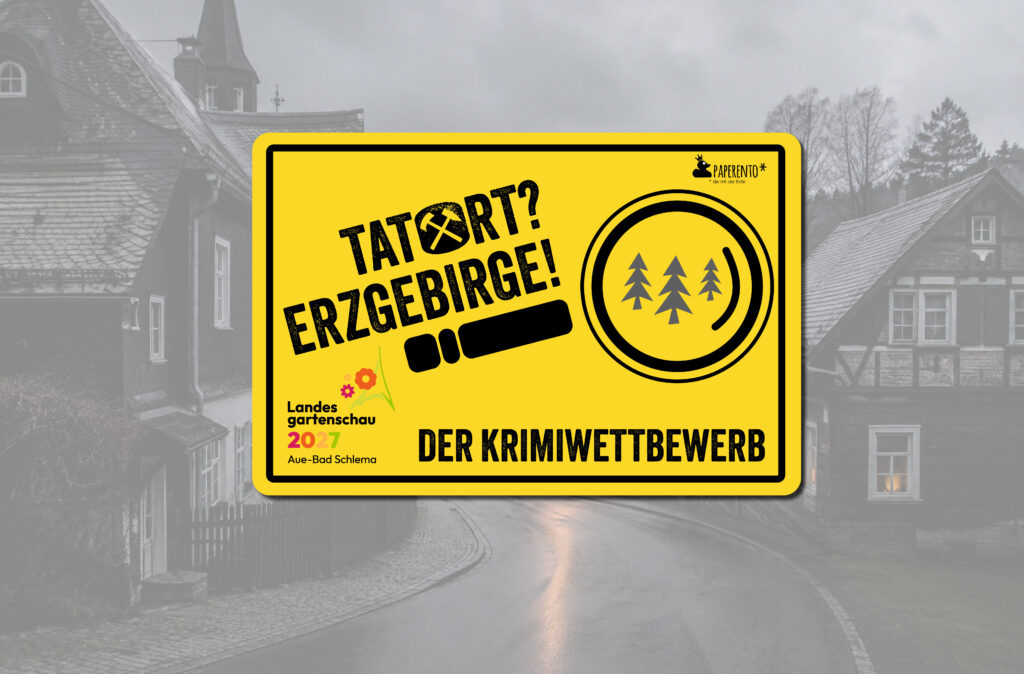 Die Ankündigung des Krimiwettbewerbs des chemnitzer Paperento Verlags und der Landesgartenschau 2027 Aue-Bad Schlema.